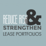 Reduce Risk & Streghten Lease Portfolios