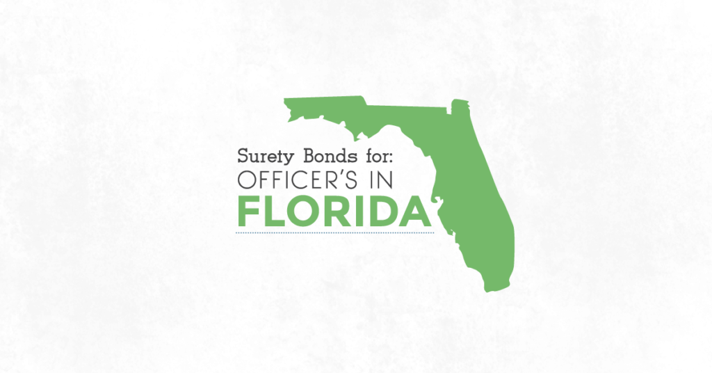 Surety Bonds for Officer's in Florida